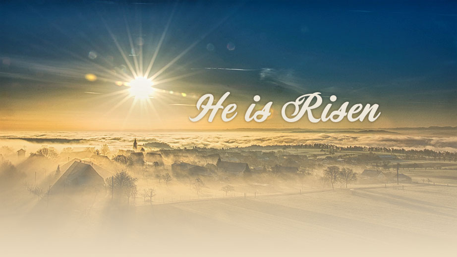 He is Risen